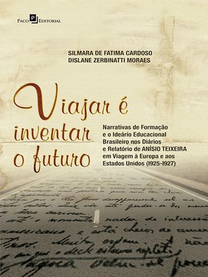 cover image of Viajar é inventar o futuro